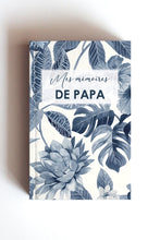 Charger l'image dans la galerie, Mes mémoires de Papa - Tropical