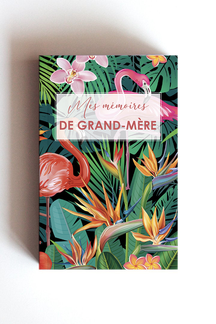 Mes mémoires de Grand-Mère - Tropical